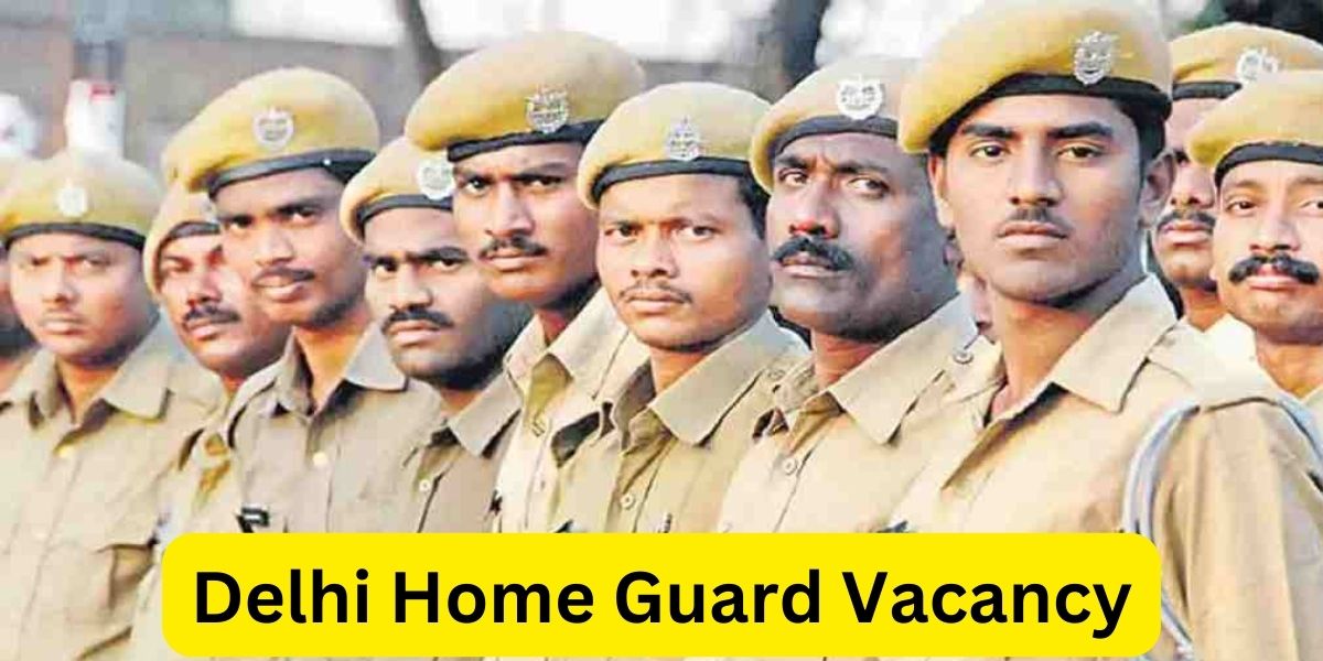 Delhi Home Guard Vacancy